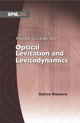 Field Guide to Optical Levitation and Levitodynamics
