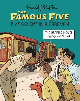 Famous Five Graphic Novel: Five Go Off in a Caravan