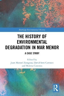 The History of Environmental Degradation in Mar Menor - 