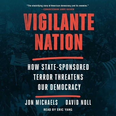 Vigilante Nation - Jon Michaels, David Noll