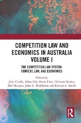 Competition Law and Economics in Australia, Volume I - 