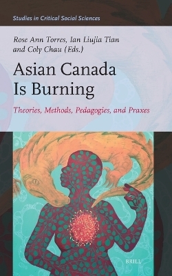 Asian Canada Is Burning - 