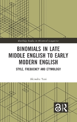 Binomials in Late Middle English to Early Modern English - Akinobu Tani