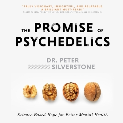 The Promise of Psychedelics - Dr Peter Silverstone