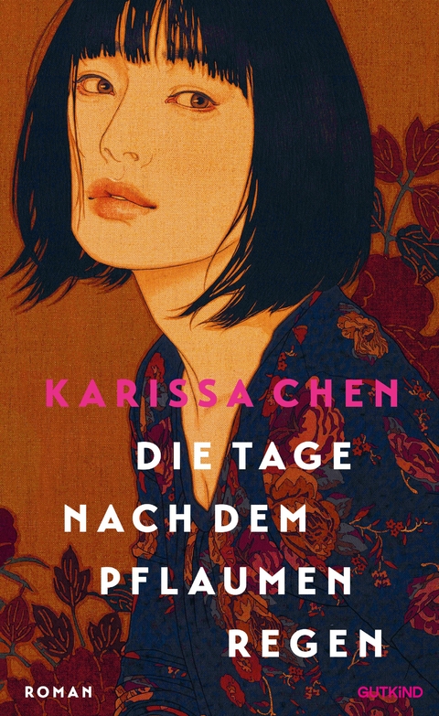 Die Tage nach dem Pflaumenregen - Karissa Chen