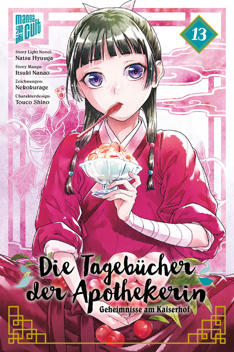 Die Tageb&uuml;cher der Apothekerin &ndash; Geheimnisse am Kaiserhof 13 - Natsu Hyuuga, Itsuki Nanao, Touco Shino
