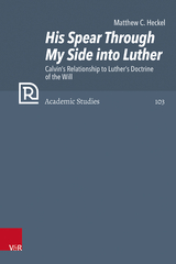 His Spear Through My Side into Luther - Matthew C. Heckel