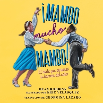 &iexcl;Mambo Mucho Mambo! - Dean Robbins