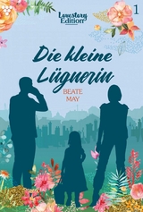 Die kleine L&uuml;gnerin - Beate May
