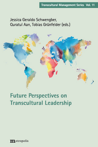 Future Perspectives on Transcultural Leadership