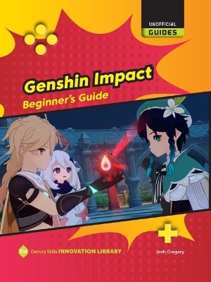 Genshin Impact: Beginner's Guide - Josh Gregory