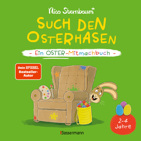 Such den Osterhasen. Ein Oster-Mitmachbuch. Zum Sch&uuml;tteln, Schaukeln, Pusten, Klopfen und sehen, was dann passiert. Von 2 bis 4 Jahren - Nico Sternbaum