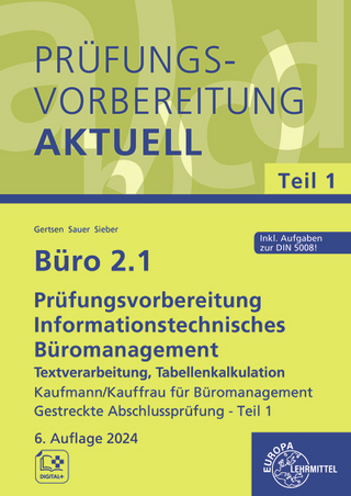 Büro 2.1 - Prüfungsvorbereitung aktuell Kaufmann/Kauffrau für Büromanagement