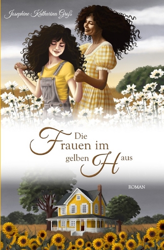 Die Frauen im gelben Haus