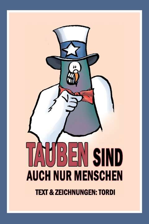 Tauben sind auch nur Menschen - Werner Tordi