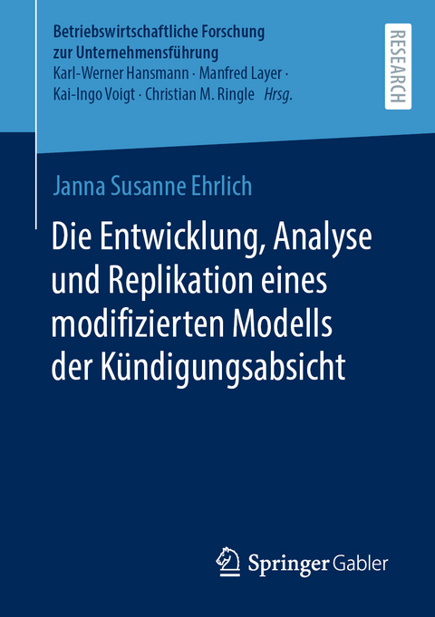 Die Entwicklung, Analyse und Replikation eines modifizierten Modells der Kündigungsabsicht - Janna Susanne Ehrlich
