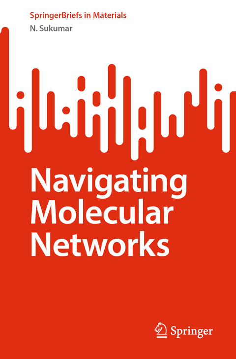Navigating Molecular Networks - N. Sukumar