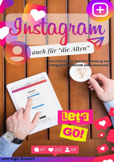 Instagram auch f&uuml;r "die Alten" - Ingo Kunert