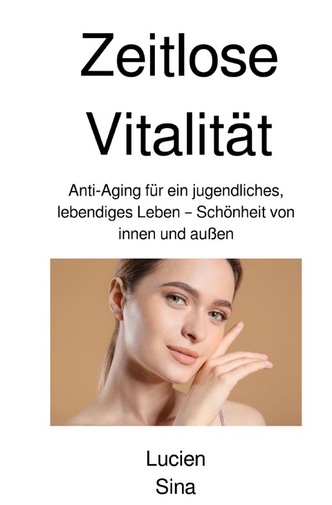 Zeitlose Vitalit&auml;t - Lucien Sina