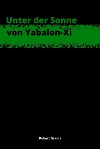 Unter der Sonne von Yabalon-Xi