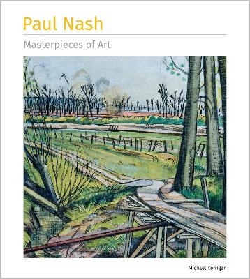 Paul Nash Masterpieces of Art - Michael Kerrigan