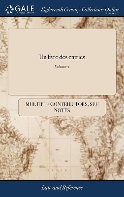 Un Livre Des Entries -  Multiple Contributors