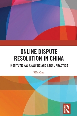 Online Dispute Resolution in China - Wei Gao