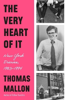 The Very Heart of It - Thomas Mallon