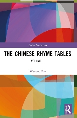The Chinese Rhyme Tables - Pan Wenguo