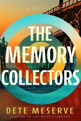 The Memory Collectors - Dete Meserve
