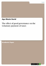 The effect of good governance on the voluntary payment of taxes - Agu Okezie David