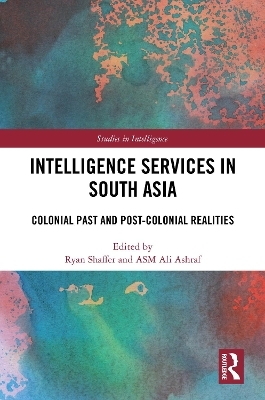 Intelligence Services in South Asia - 