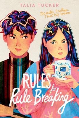 Rules for Rule Breaking - Talia Tucker
