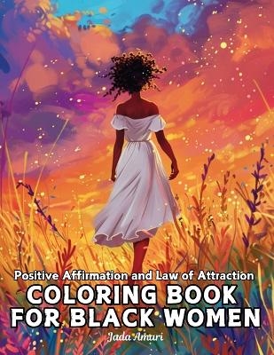 Positive Affirmation and Law of Attraction Coloring Book for Black Women