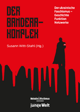 Der Bandera-Komplex - H&uuml;llinghorst Andreas, Robeson Moss, Russ Bellant, J&uuml;rgen Lloyd