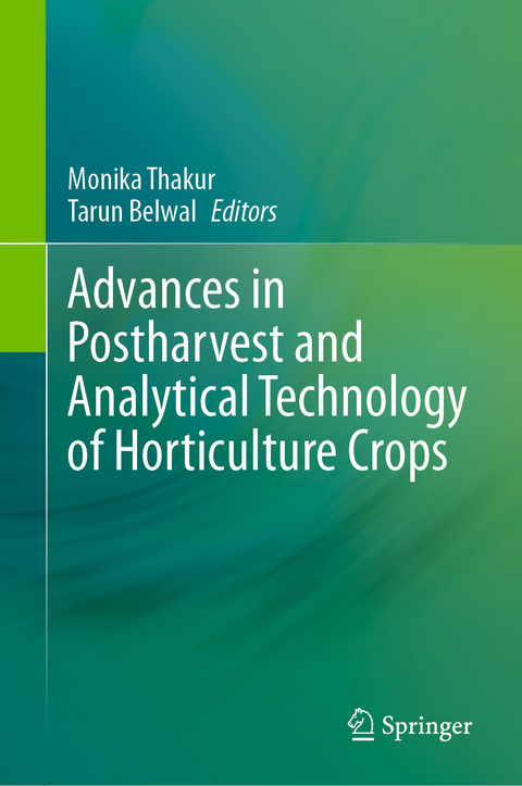 Advances in Postharvest and Analytical Technology of Horticulture Crops - 