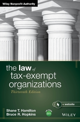 The Law of Tax-Exempt Organizations - Shane T. Hamilton, Bruce R. Hopkins
