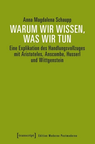 Warum wir wissen, was wir tun