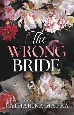 The Wrong Bride - Catharina Maura