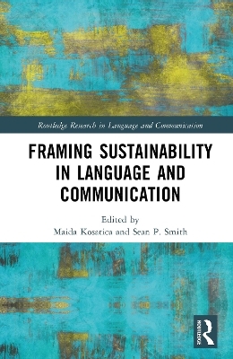 Framing Sustainability in Language and Communication - 