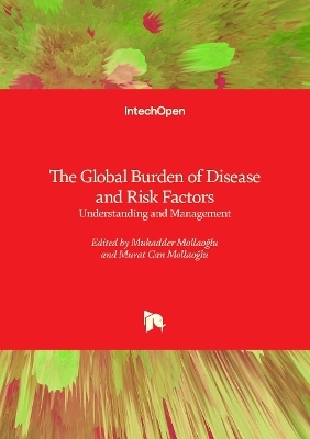 The Global Burden of Disease and Risk Factors - 