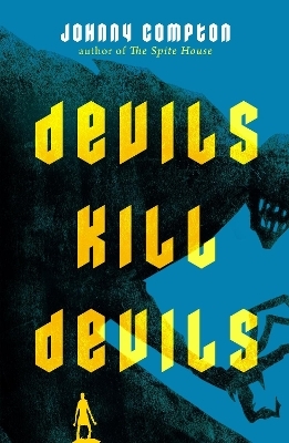 Devils Kill Devils - Johnny Compton