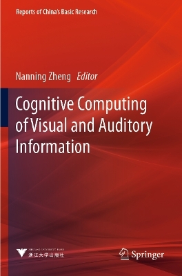 Cognitive Computing of Visual and Auditory Information - 