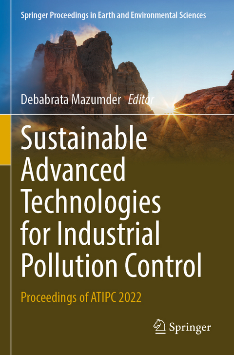 Sustainable Advanced Technologies for Industrial Pollution Control - 