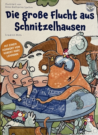 Die große Flucht aus Schnitzelhausen