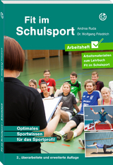 Fit im Schulsport &ndash; Arbeitsheft - Andrea Ruda, Dr. Wolfgang Friedrich