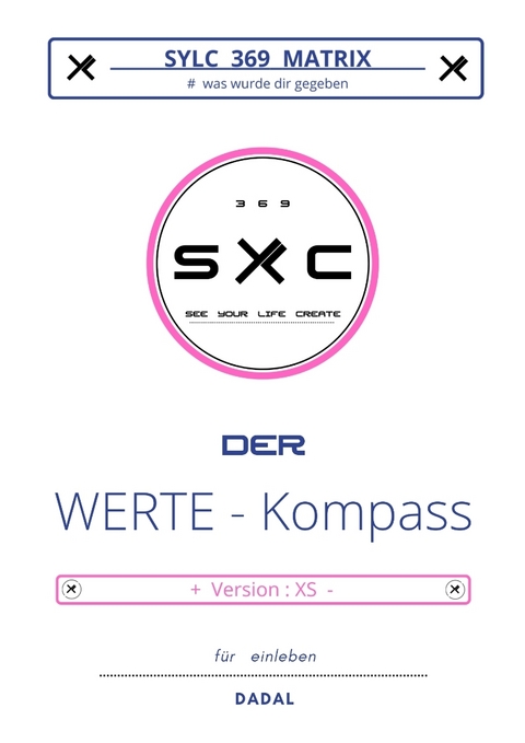 SYLC 369 MATRIX : Der WERTE - Kompass / Version : XS -  DADAL