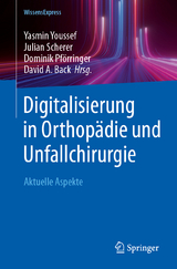 Digitalisierung in Orthop&auml;die und Unfallchirurgie - 