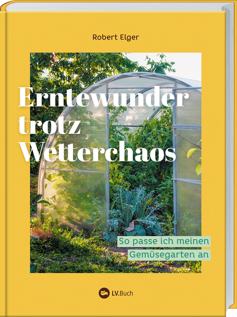 Erntewunder trotz Wetterchaos - Robert Elger