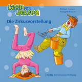 Leon und Jelena - Die Zirkusvorstellung - R&uuml;diger Hansen, Raingard Knauer